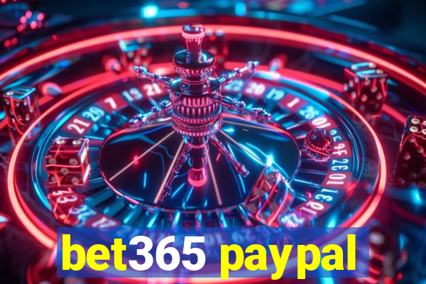 bet365 paypal